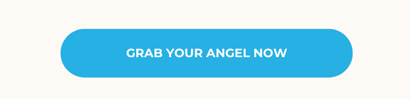 GRAB YOUR ANGEL NOW